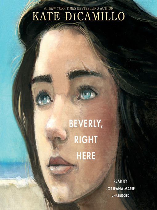 Title details for Beverly, Right Here by Kate DiCamillo - Wait list